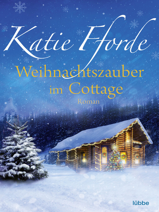 Titeldetails für Weihnachtszauber im Cottage nach Katie Fforde - Verfügbar